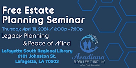 FREE ESTATE PLANNING SEMINAR IN LAFAYETTE, LA