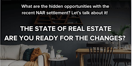 The State of Real Estate - Are You Ready for the Upcoming Changes?