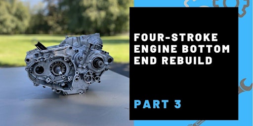 Complete Four Stroke Engine Rebuild Online Course Part 3 primary image