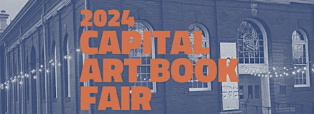 Imagem principal do evento 2024 Capital Art Book Fair | Presented by East City Art
