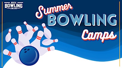 BYU Summer Bowling Camps!