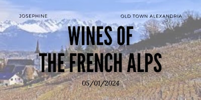 Josephine Wine Class - Wines of the French Alps primary image