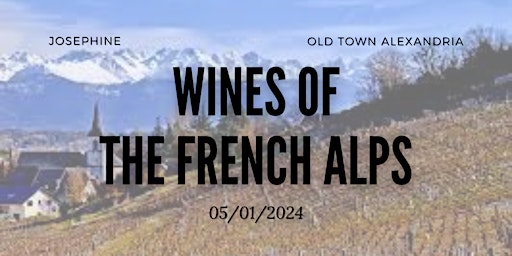 Immagine principale di Josephine Wine Class - Wines of the French Alps 