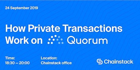 Quorum Meetup: How Private Transactions Work on Quorum