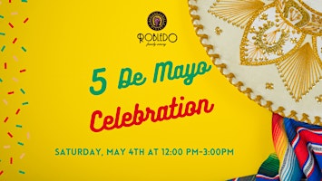 Image principale de Robledo Cinco De Mayo Event 2024!