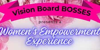 Hauptbild für VBB  Presents .....A Women's EMPOWERMENT Experience