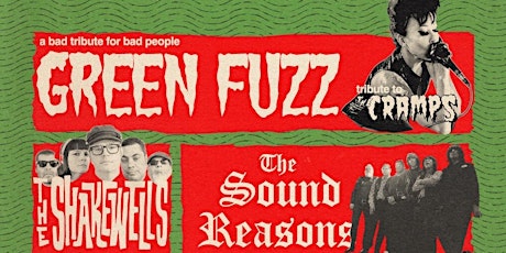 Imagen principal de Green Fuzz (Cramps trib) Shakewells Sound Reasons & 60s Burly @ ArtificeLV