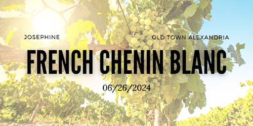 Josephine Wine Class - French Chenin Blanc  primärbild