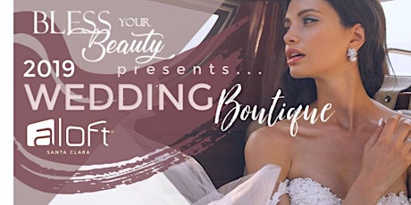 Wedding Boutique/ EXPO - COMPLIMENTARY TICKETS primary image