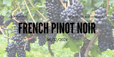 Hauptbild für Josephine Wine Class - French Pinot Noir