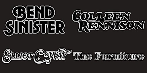 Imagem principal do evento 15 Years: Bend Sinister, Colleen Rennison, Elliot Way, The Furniture