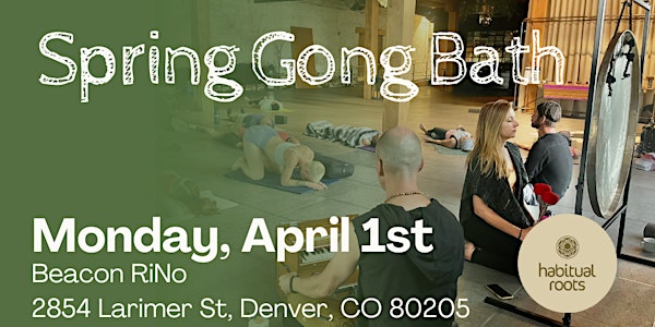 Spring Gong Bath: Celebrate the Seasons