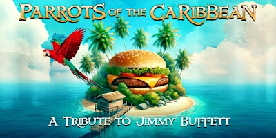 Imagen principal de Parrots of the Caribbean - Jimmy Buffet Tribute Act
