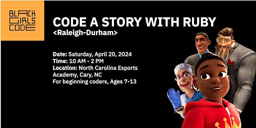 Immagine principale di Black Girls Code Raleigh-Durham: Code a story with Ruby (Ages 7-13) 