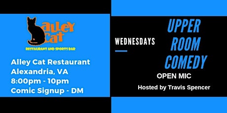 Upper Room Comedy - Open Mic Wednesdays at Alley Cat