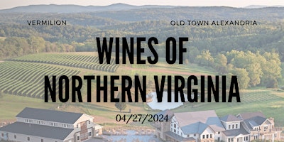 Imagem principal do evento Vermilion Wine Class - Wines of Northern Virginia