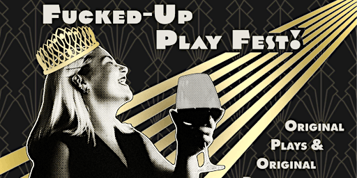 Immagine principale di Fucked-Up Play Fest! 