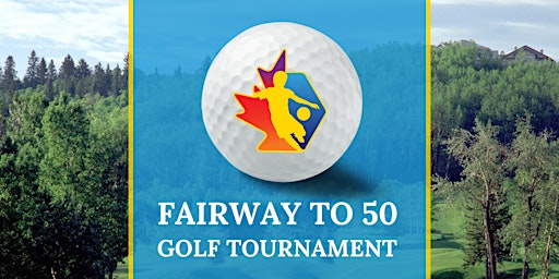 Fairway to 50 Golf Tournament