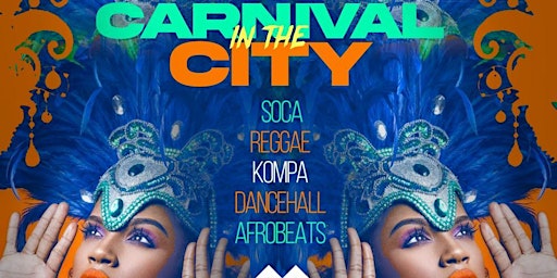 Imagem principal do evento Carnival in The City  Reggae Soca and Afrobeats @ Polygon BK:
