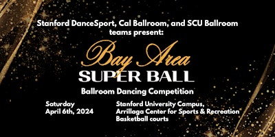 Primaire afbeelding van Bay Area Super Ball DanceSport Competition