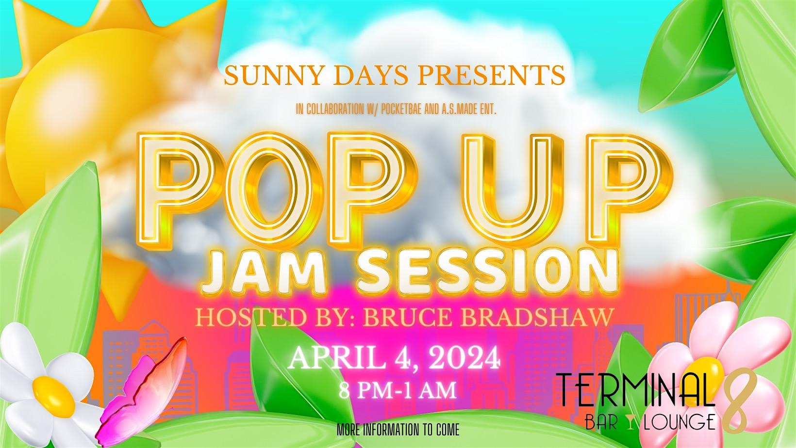 SUNNY DAYS PRESENTS POP UP JAM SESSION DREAMVILLE EDITION