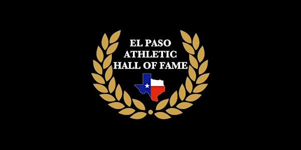 The El Paso Athletic Hall of Fame Banquet