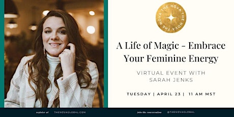 A Life of Magic - Embrace Your Feminine Energy with Sarah Jenks