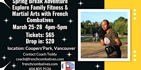 Spring Break Adventure Family Fitness & Martial Arts with French Combatives