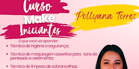 Maquiagem para Iniciantes - Pollyana Torres