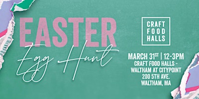 Imagen principal de Easter Egg Hunt @ Craft Food Halls Waltham at CityPoint