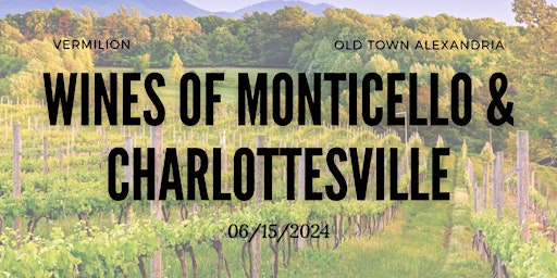 Imagem principal do evento Vermilion Wine Class - Wines of Monticello and Charlottesville