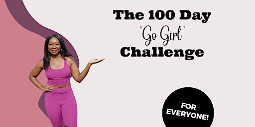 Immagine principale di The 100 Day " Go Girl" Challenge 