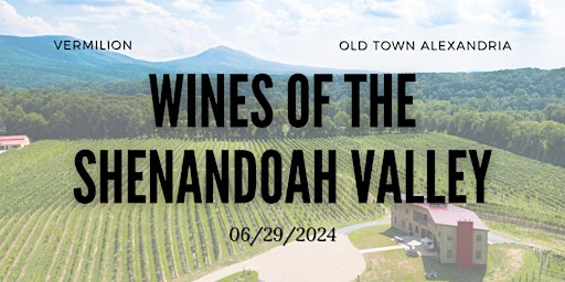 Imagem principal do evento Vermilion Wine Class - Wines of Shenandoah Valley