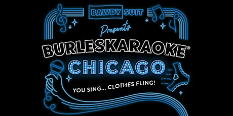 BURLESKARAOKE CHICAGO!