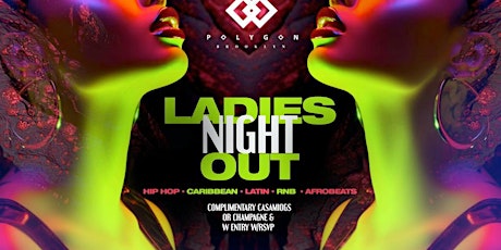 Imagen principal de Ladies Night Out @ Polygon BK 2 Floors with Rooftop: Free entry w/ RSVP