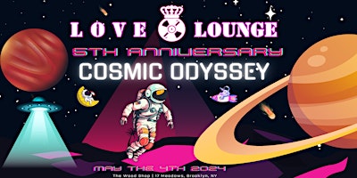 Imagem principal do evento Love & Lounge - Cosmic Odyssey - 5th Anniversary!