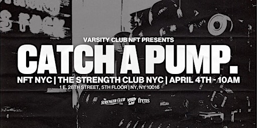 Catch a Pump presented by Varsity Club, The Strength Club & Frens Chocolate primary image