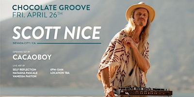 Chocolate Groove presents: Scott Nice - Live in Toronto primary image