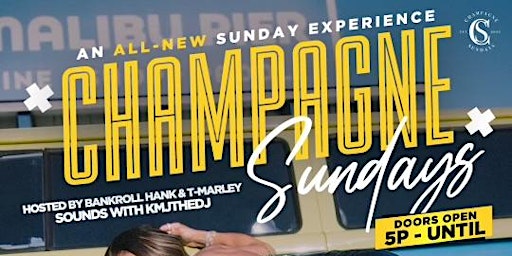 Primaire afbeelding van Champagne Sunday’s Hot New Day Party Vibes!!