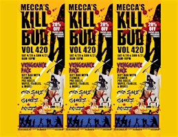 Primaire afbeelding van Mecca Mid City - Kill Bud Volume 420