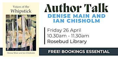 Immagine principale di Author Talk: Denise Main and Ian Chisholm - Rosebud Library 