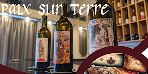Comparative Tasting Featuring Paix Sur Terre primary image
