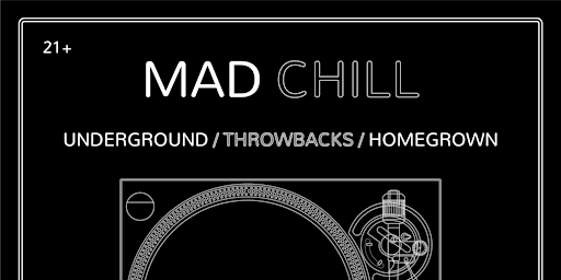 Primaire afbeelding van Mad Chill Thursdays