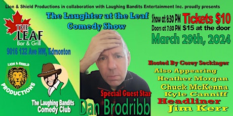 Laughter at the Leaf Comedy Show, Specal Guest Star Dan Brodribb