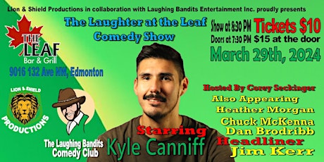 Laughter at the Leaf Comedy Show, Starring Kyle Canniff