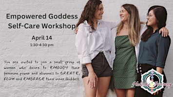 Empowered Goddess: Self-Care Workshop Retreat primary image