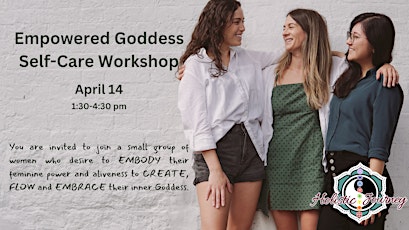 Empowered Goddess: Self-Care Workshop Retreat