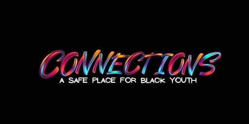 Imagem principal do evento Connections - A Space for Black Youth