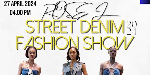 Primaire afbeelding van Rose J. Street Denim Collection Fashion Show