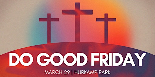 Primaire afbeelding van Do Good Friday with Impact Church